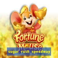 sugar rush speedway download android